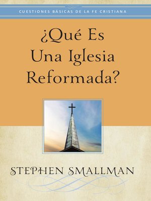 cover image of ¿Qué es una Iglesia reformada?